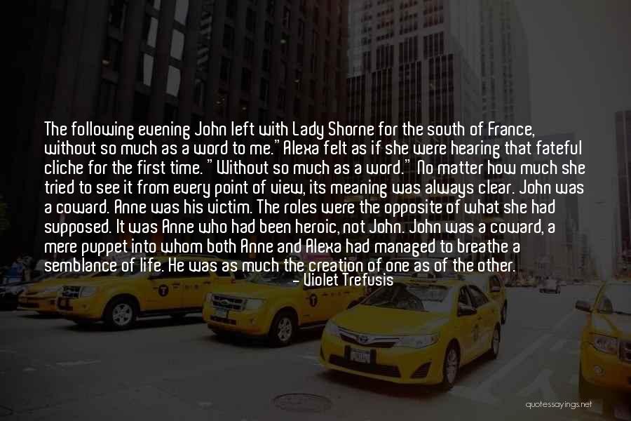 He Left Without A Word Quotes By Violet Trefusis He Left Without A Word Quotes By Violet Trefusis