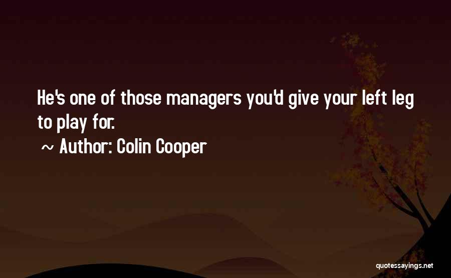 He Left You Quotes By Colin Cooper