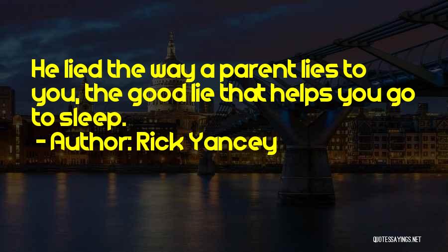 He Lied Quotes By Rick Yancey