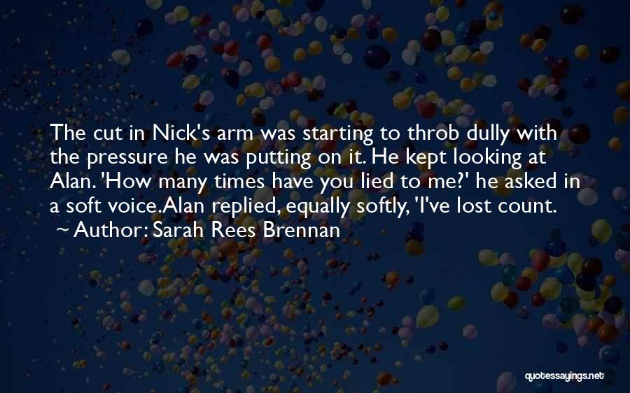He Lied Quotes By Sarah Rees Brennan