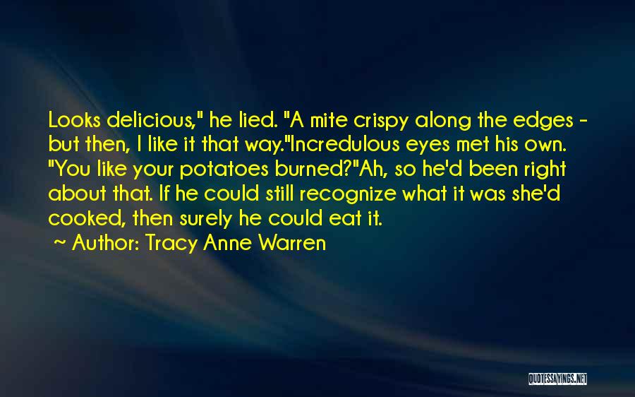 He Lied Quotes By Tracy Anne Warren
