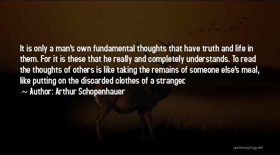 He Like Someone Else Quotes By Arthur Schopenhauer