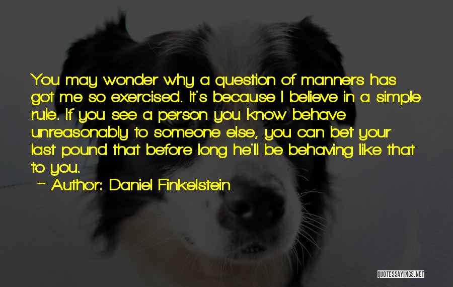 He Like Someone Else Quotes By Daniel Finkelstein
