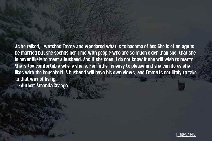 He Likes Her Quotes By Amanda Grange