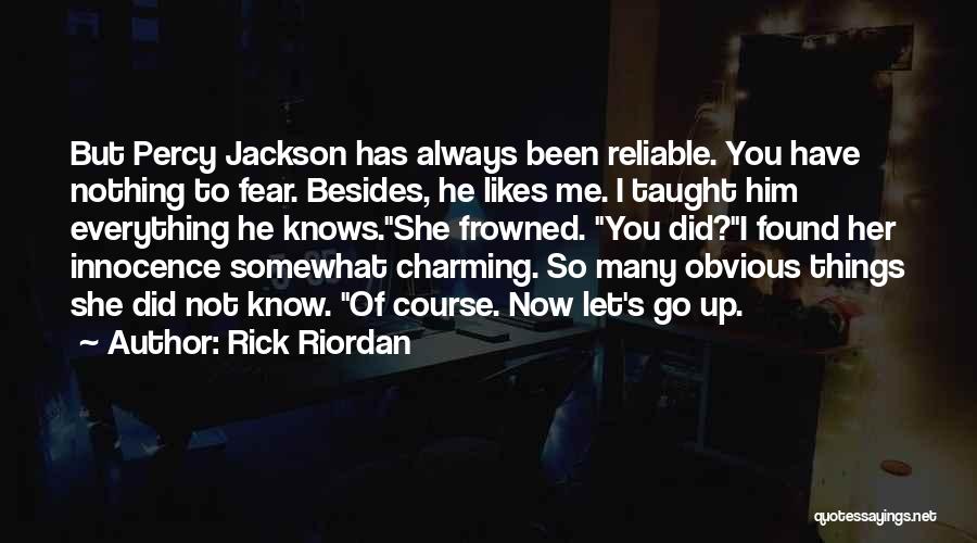 He Likes Her Quotes By Rick Riordan