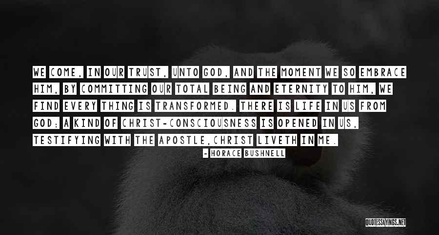 He Liveth Quotes By Horace Bushnell He Liveth Quotes By Horace Bushnell