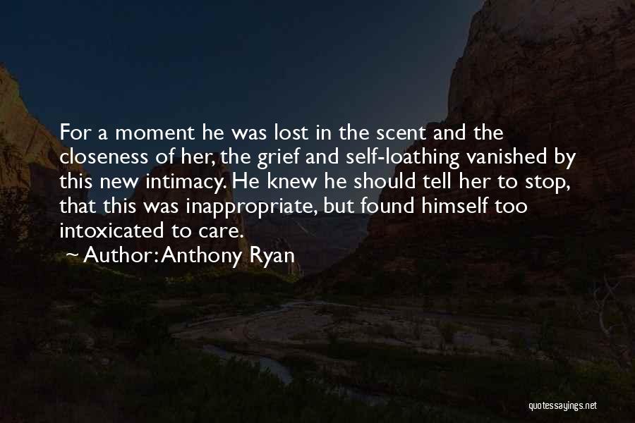He Lost Her Quotes By Anthony Ryan