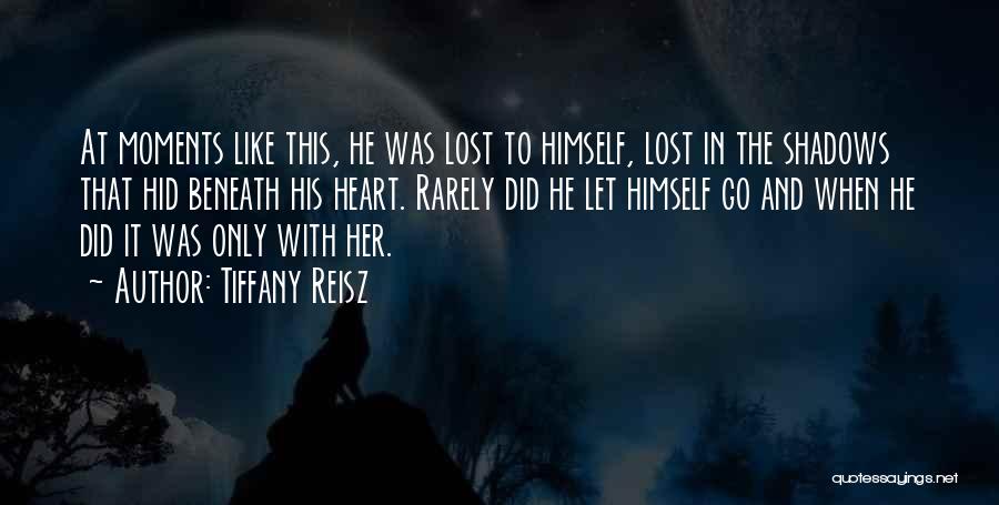 He Lost Her Quotes By Tiffany Reisz