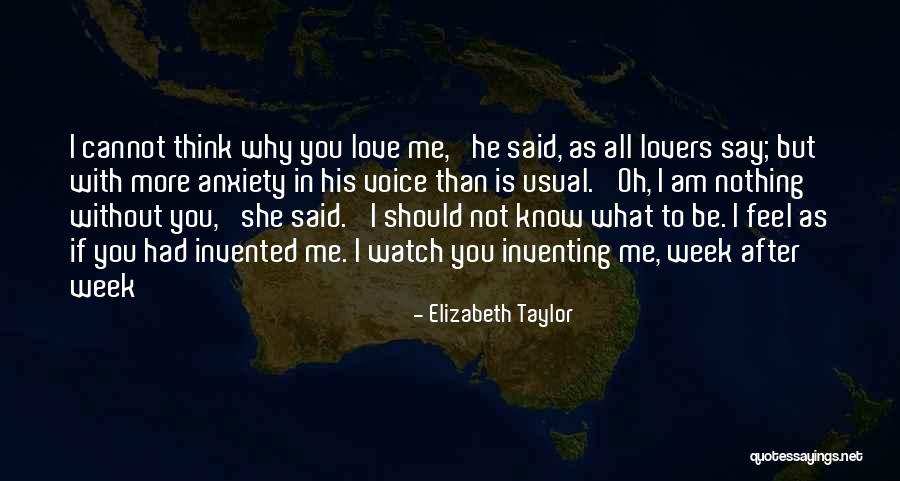 He Love Me Not You Quotes By Elizabeth Taylor