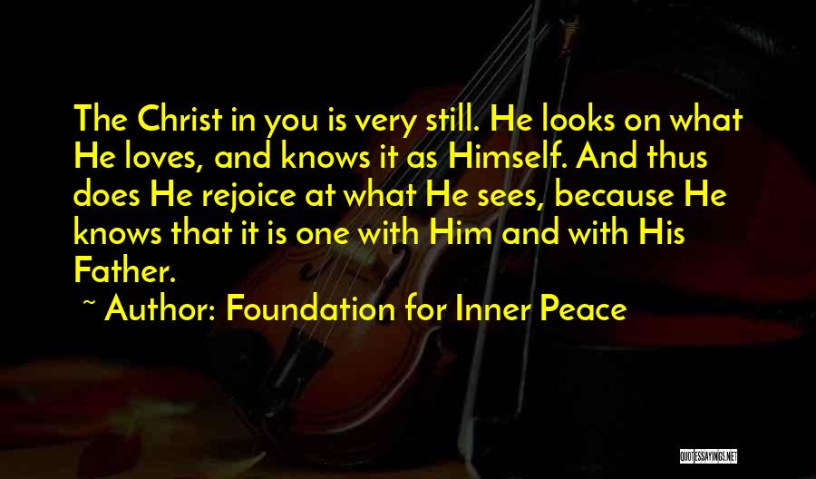 He Loves Himself Quotes By Foundation For Inner Peace