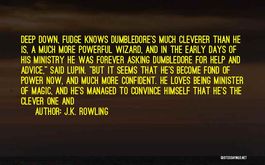 He Loves Himself Quotes By J.K. Rowling