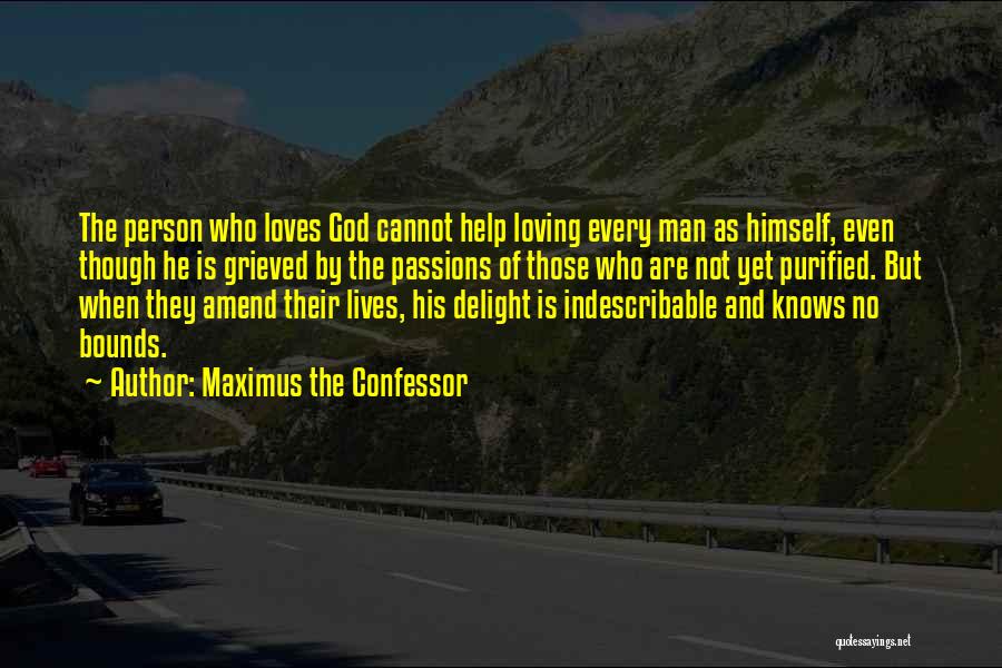 He Loves Himself Quotes By Maximus The Confessor