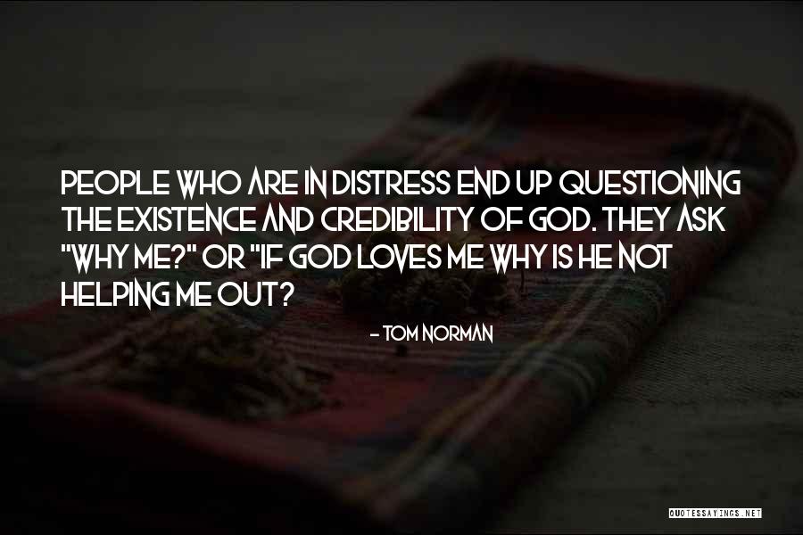 He Loves Me Not U Quotes By Tom Norman