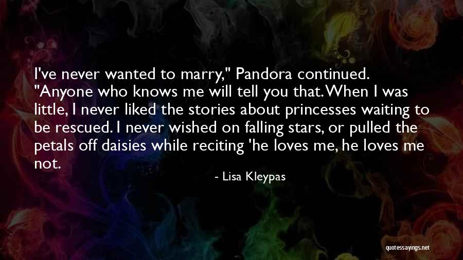 He Loves Me Not You Quotes By Lisa Kleypas He Loves Me Not You Quotes By Lisa Kleypas