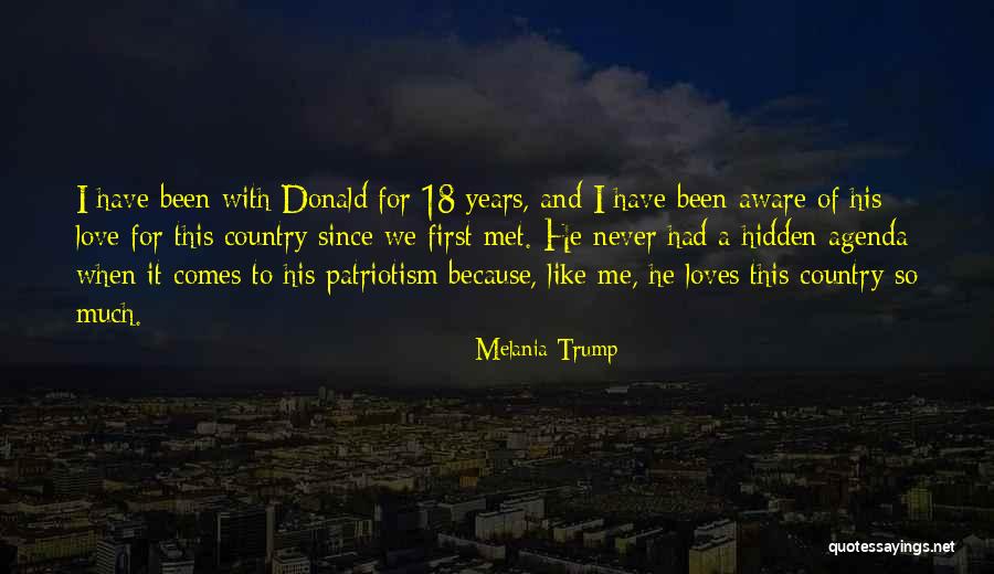 He Loves Me So Much Quotes By Melania Trump He Loves Me So Much Quotes By Melania Trump