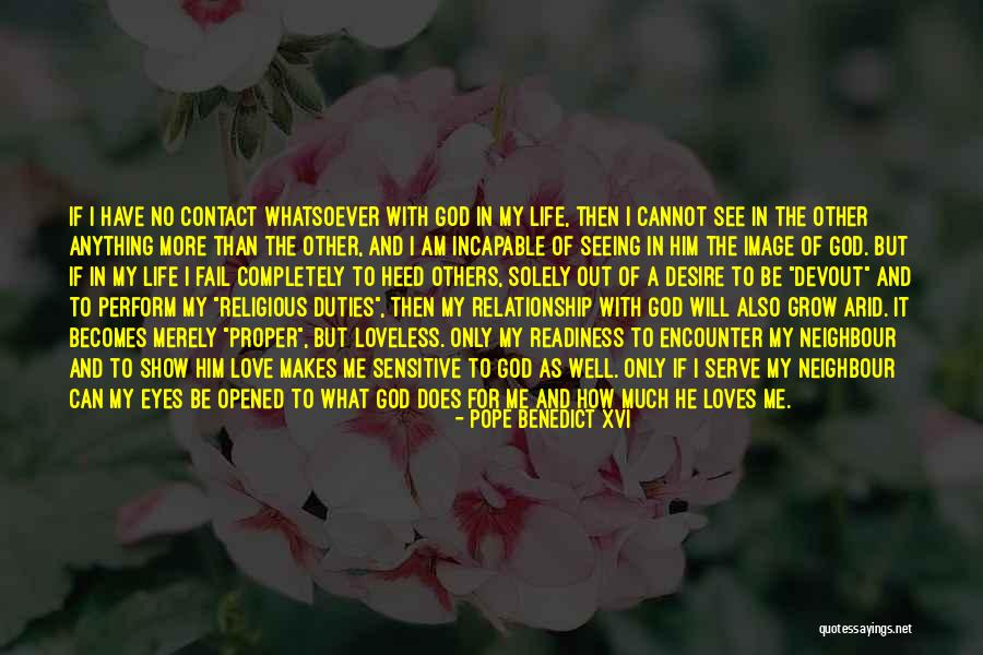 He Loves Only Me Quotes By Pope Benedict XVI