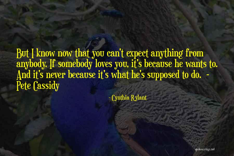 He Loves You If Quotes By Cynthia Rylant He Loves You If Quotes By Cynthia Rylant