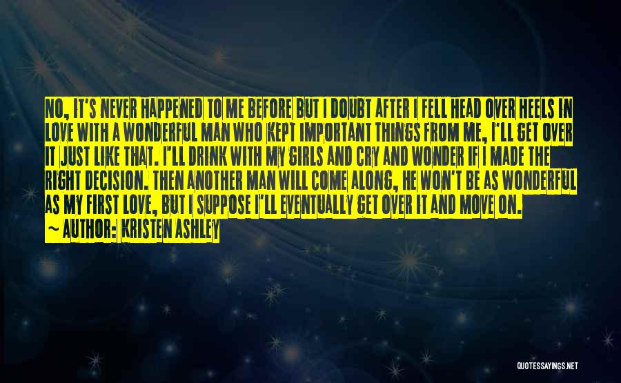 He Made Me Cry Quotes By Kristen Ashley