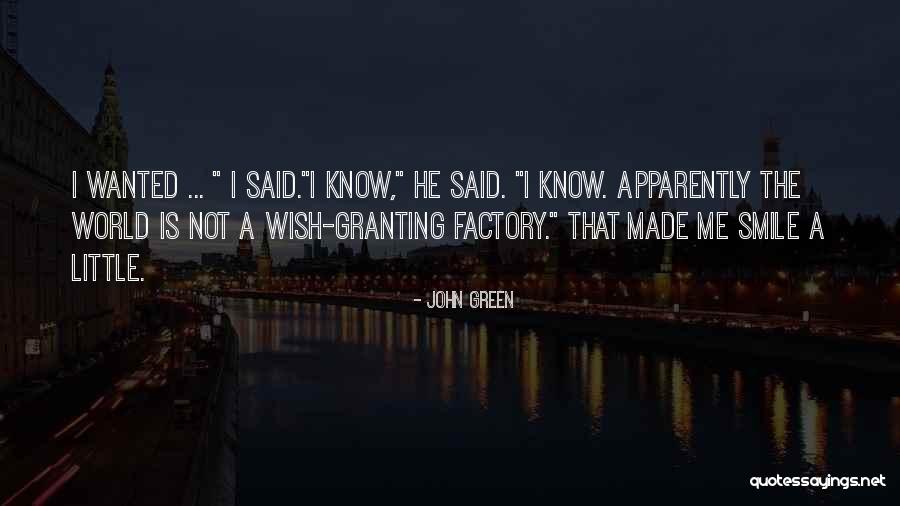He Made Me Smile Quotes By John Green He Made Me Smile Quotes By John Green