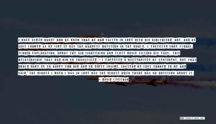 He Make Me Happy Quotes By David Levithan He Make Me Happy Quotes By David Levithan