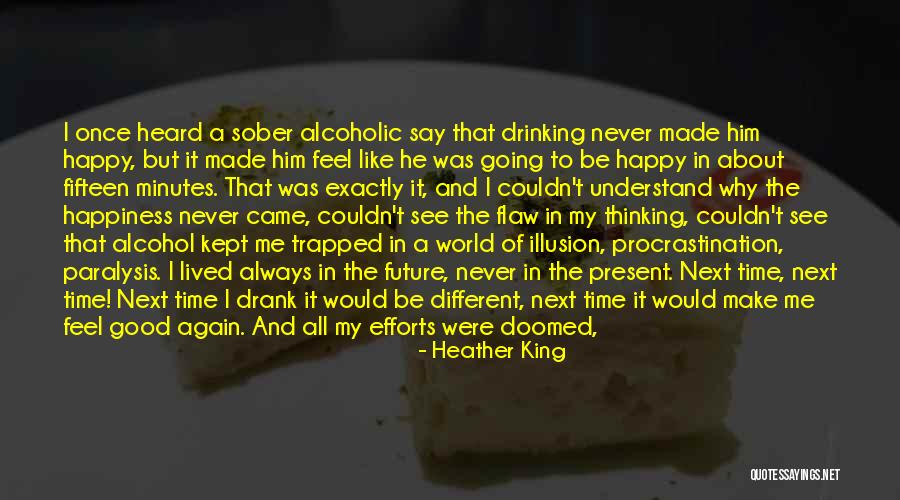 He Make Me Happy Quotes By Heather King He Make Me Happy Quotes By Heather King