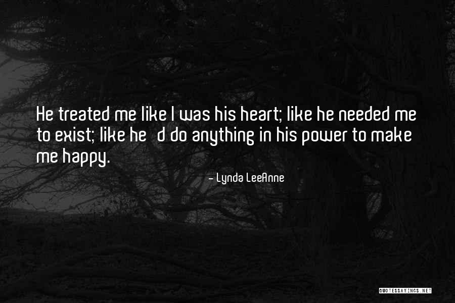 He Make Me Happy Quotes By Lynda LeeAnne