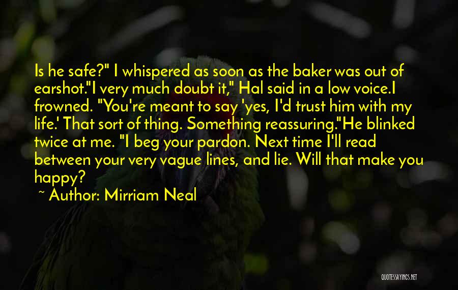 He Make Me Happy Quotes By Mirriam Neal