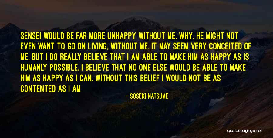 He Make Me Happy Quotes By Soseki Natsume He Make Me Happy Quotes By Soseki Natsume