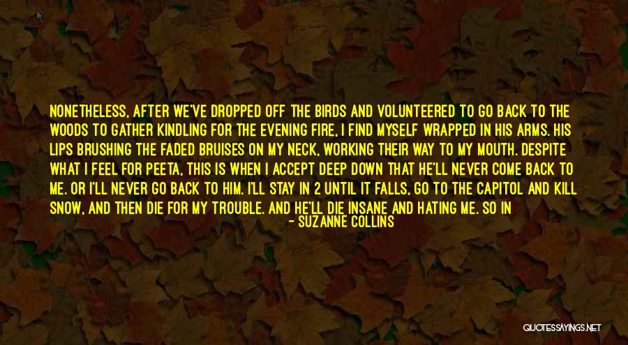 He Make Me Happy Quotes By Suzanne Collins He Make Me Happy Quotes By Suzanne Collins