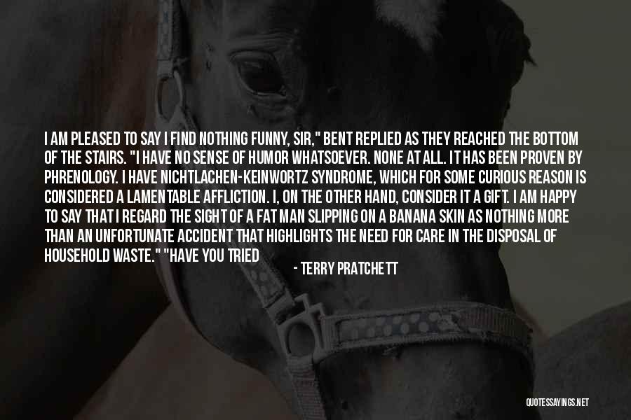 He Make Me Happy Quotes By Terry Pratchett He Make Me Happy Quotes By Terry Pratchett