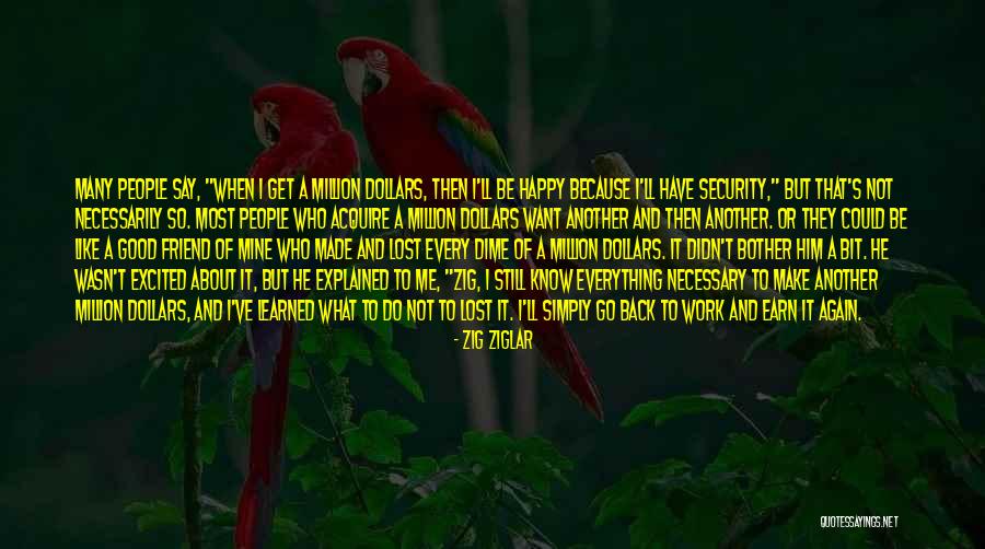 He Make Me Happy Quotes By Zig Ziglar He Make Me Happy Quotes By Zig Ziglar
