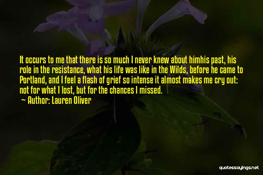 He Makes Me Cry Quotes By Lauren Oliver