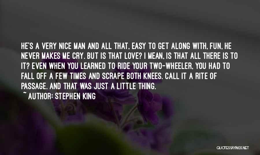 He Makes Me Cry Quotes By Stephen King