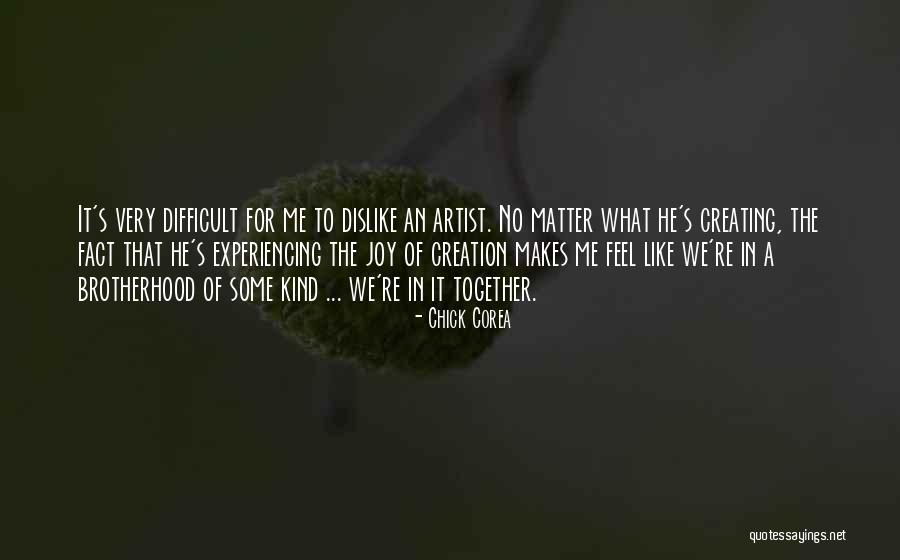 He Makes Me Feel Like Quotes By Chick Corea He Makes Me Feel Like Quotes By Chick Corea