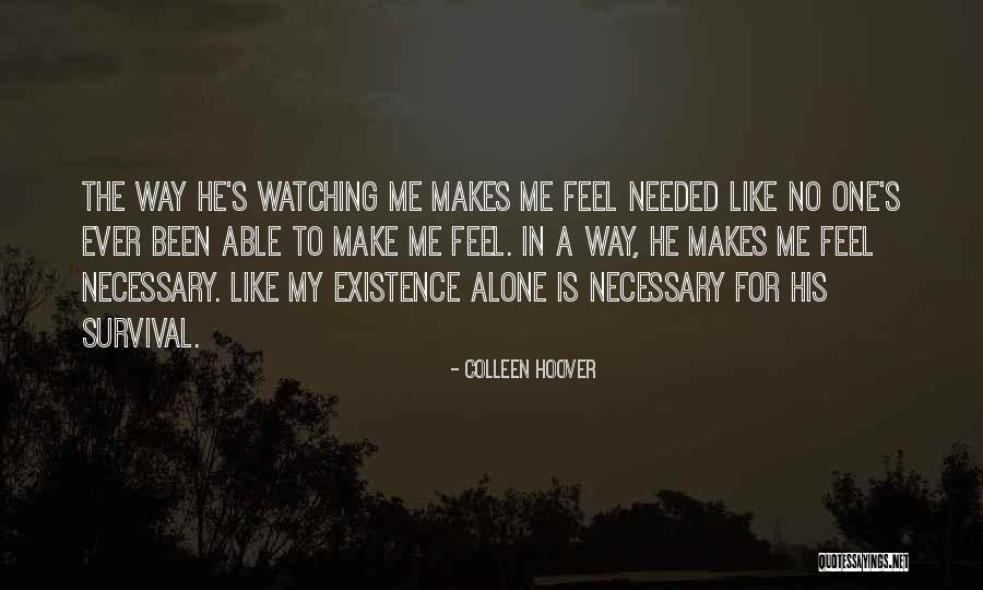 He Makes Me Feel Like Quotes By Colleen Hoover He Makes Me Feel Like Quotes By Colleen Hoover