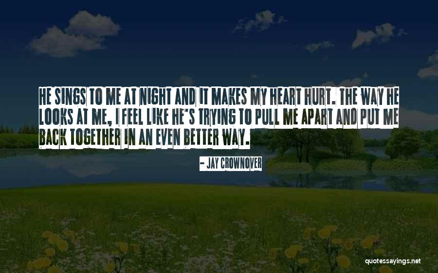 He Makes Me Feel Like Quotes By Jay Crownover He Makes Me Feel Like Quotes By Jay Crownover