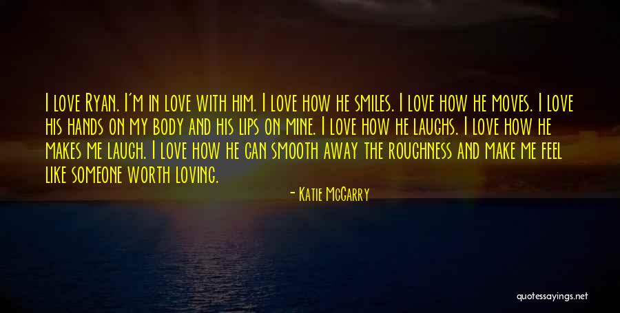 He Makes Me Feel Like Quotes By Katie McGarry He Makes Me Feel Like Quotes By Katie McGarry