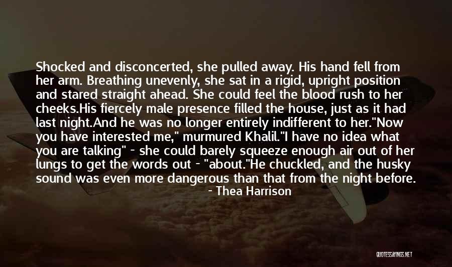 He Makes Me Feel Like Quotes By Thea Harrison He Makes Me Feel Like Quotes By Thea Harrison