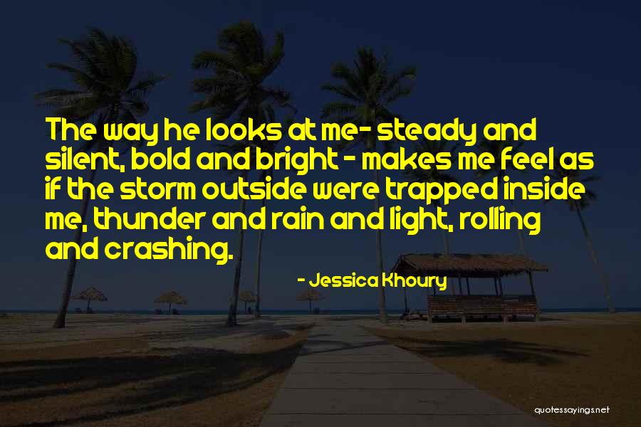 He Makes Me Feel Quotes By Jessica Khoury He Makes Me Feel Quotes By Jessica Khoury