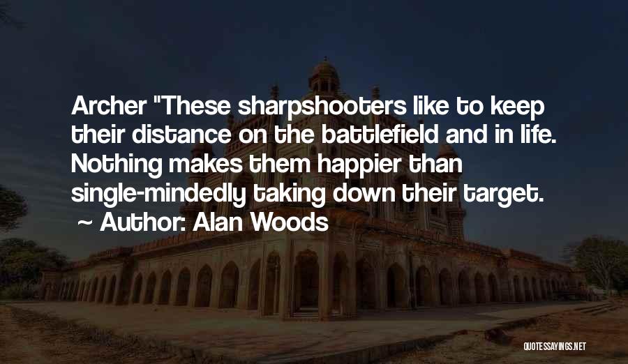 He Makes Me Happier Quotes By Alan Woods