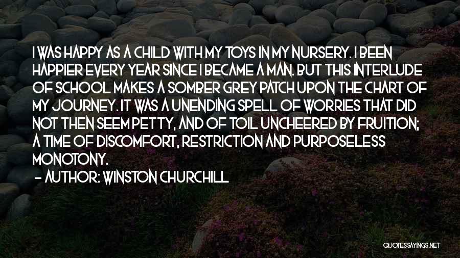 He Makes Me Happier Quotes By Winston Churchill