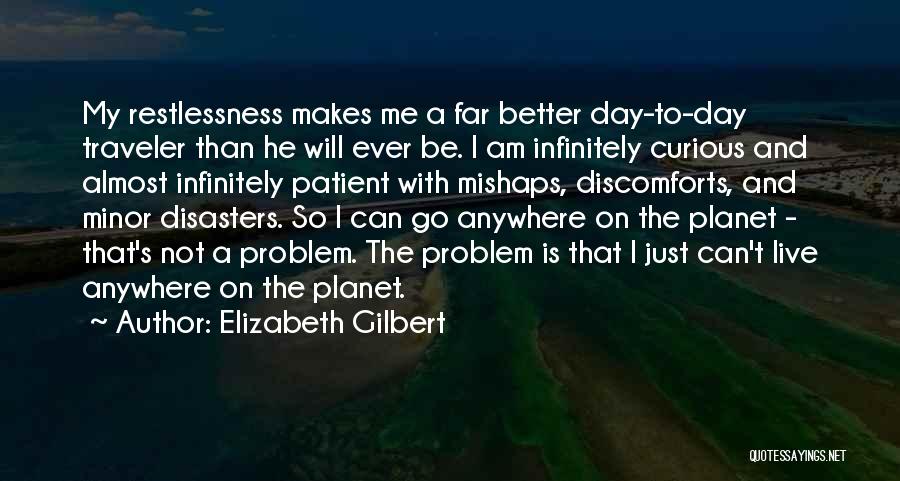 He Makes My Day Quotes By Elizabeth Gilbert