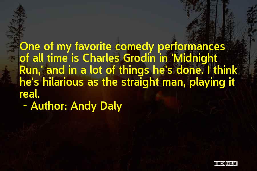 He Man Favorite Quotes By Andy Daly
