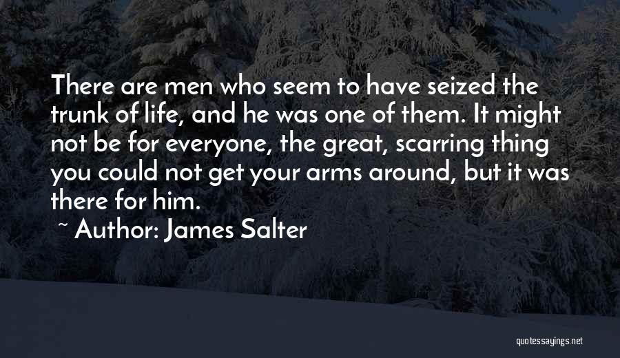 He Might Not Be The One Quotes By James Salter