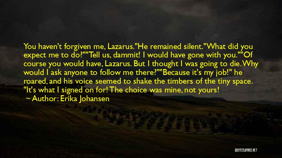 He Mine Not Yours Quotes By Erika Johansen