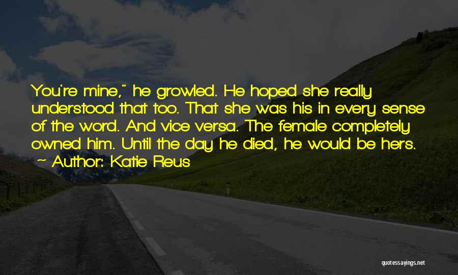 He Mine She Mine Quotes By Katie Reus