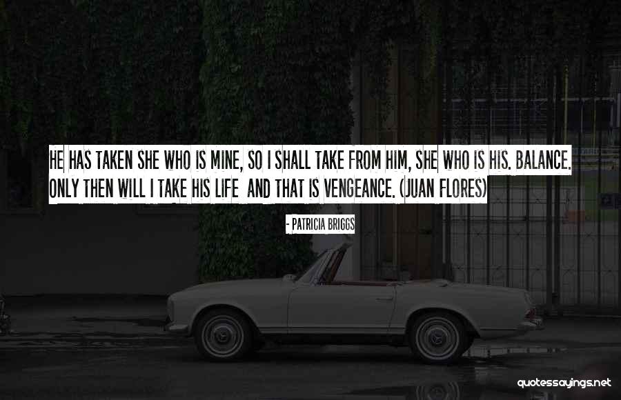 He Mine She Mine Quotes By Patricia Briggs He Mine She Mine Quotes By Patricia Briggs