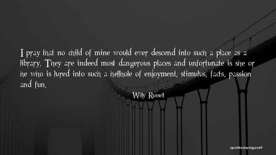 He Mine She Mine Quotes By Willy Russell He Mine She Mine Quotes By Willy Russell