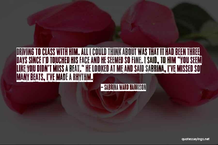He Miss Me Quotes By Sabrina Ward Harrison He Miss Me Quotes By Sabrina Ward Harrison
