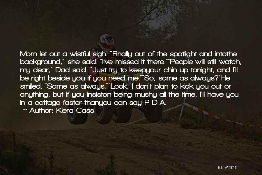 He Missed Out On Me Quotes By Kiera Cass